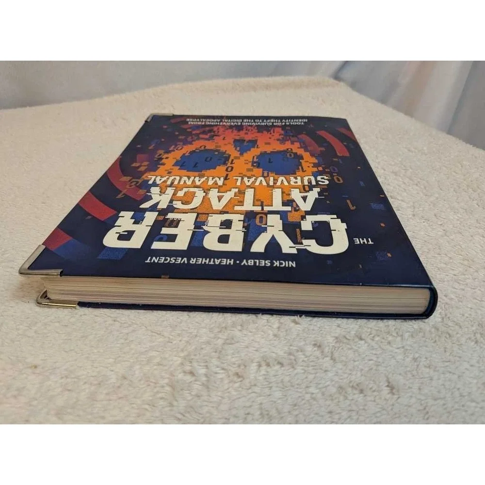 The Cyber Attack‎ Survival Manual Tools For Surviving Identity Theft Apocalypse